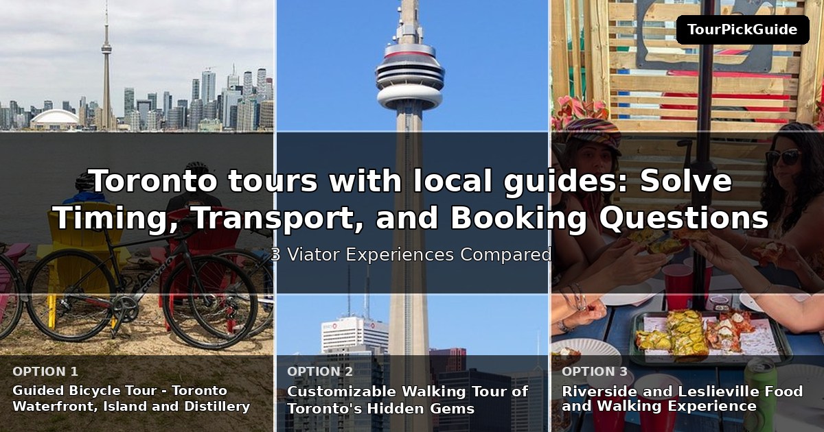 Toronto tours with local guides – three Viator experiences compared