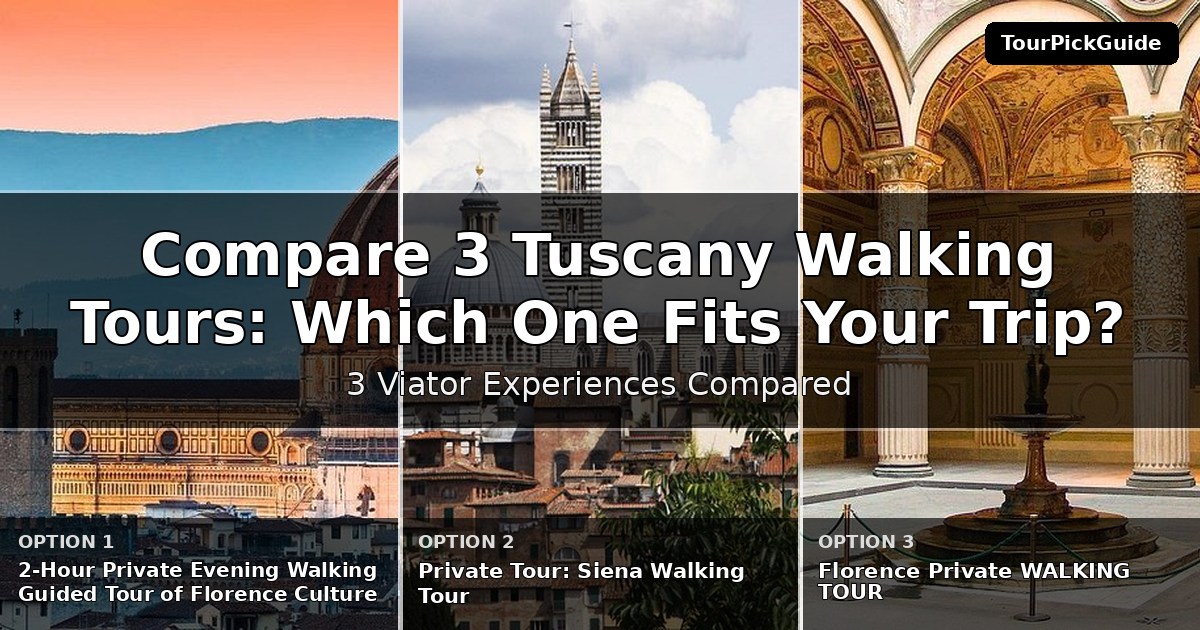 Tuscany walking tours – three Viator experiences compared
