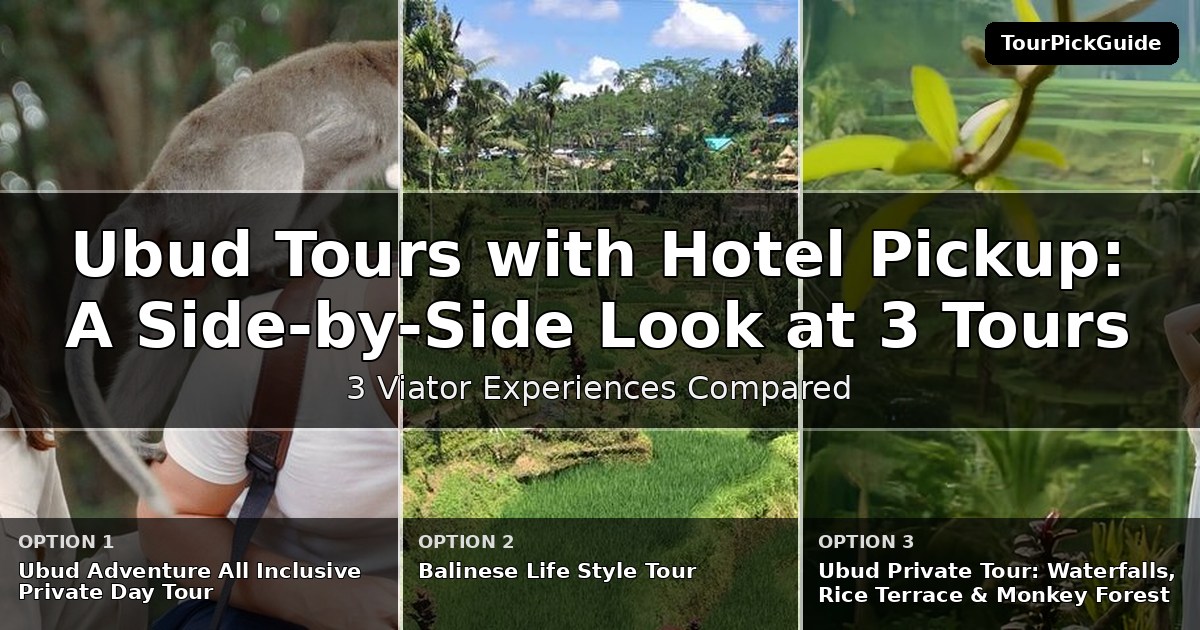 Ubud tours with hotel pickup – three Viator experiences compared