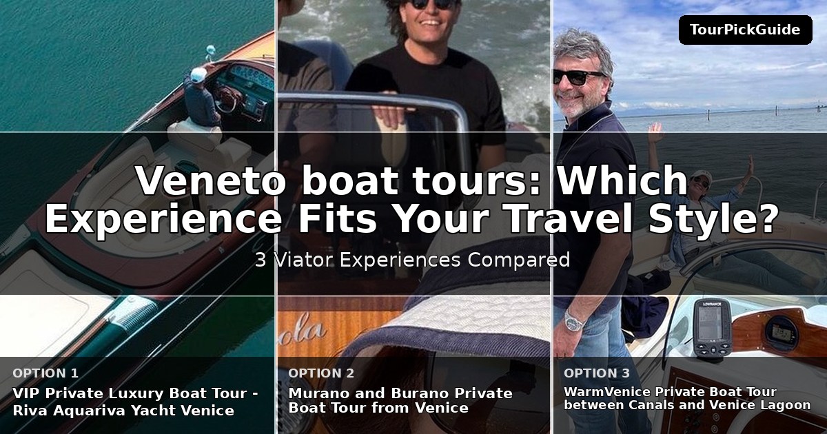 Veneto boat tours – three Viator experiences compared