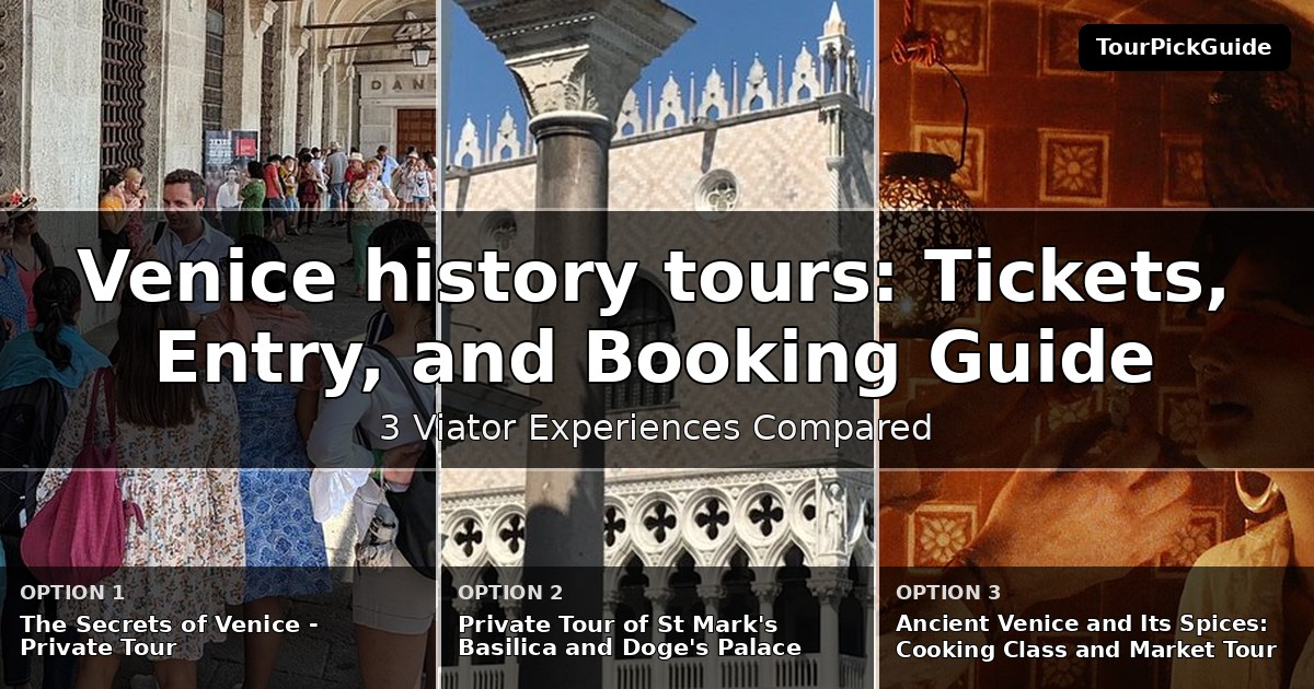 Venice history tours – three Viator experiences compared