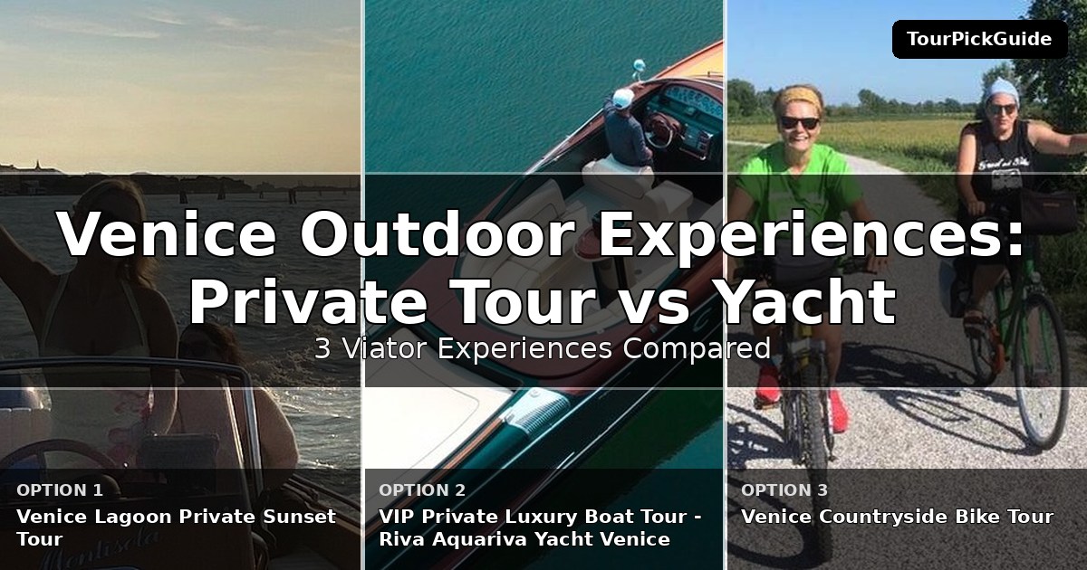 Venice outdoor experiences – three Viator experiences compared