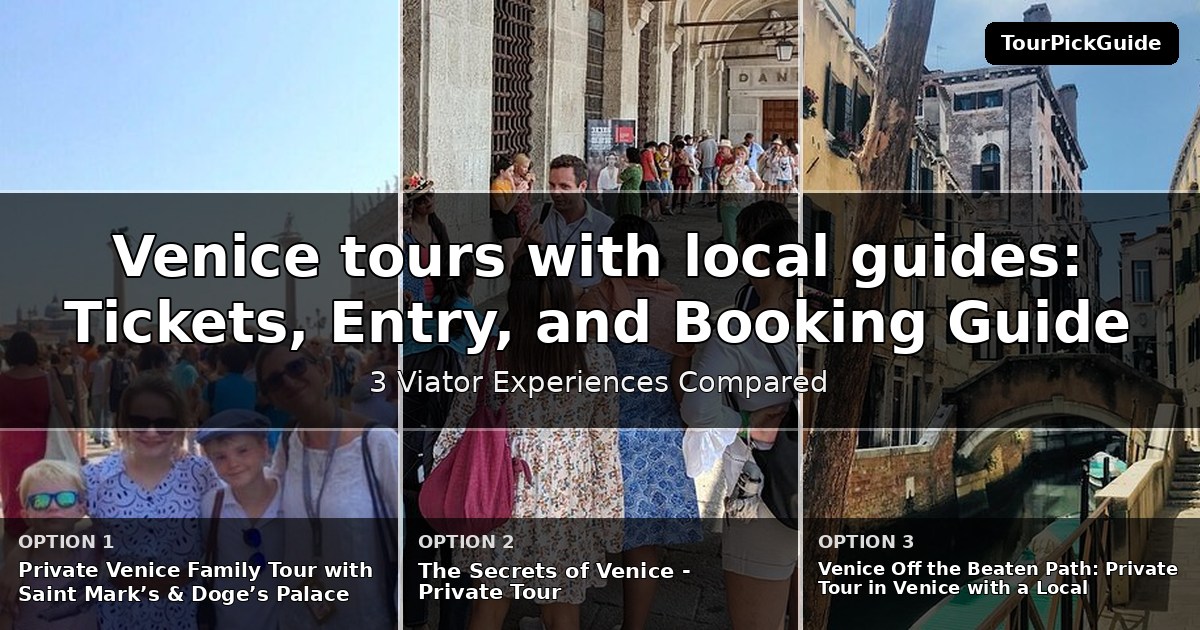 Venice tours with local guides – three Viator experiences compared