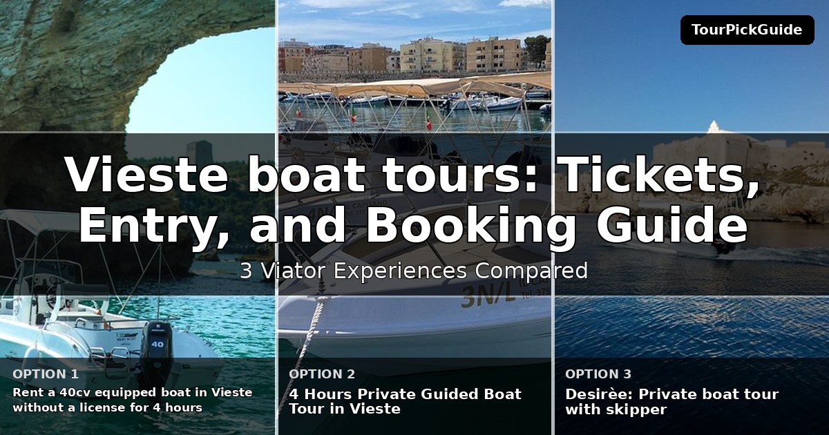 Vieste boat tours – three Viator experiences compared