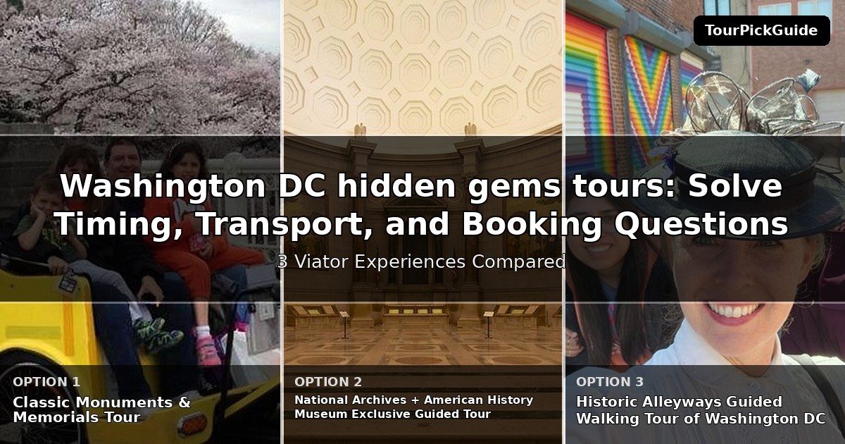 Washington DC hidden gems tours – three Viator experiences compared