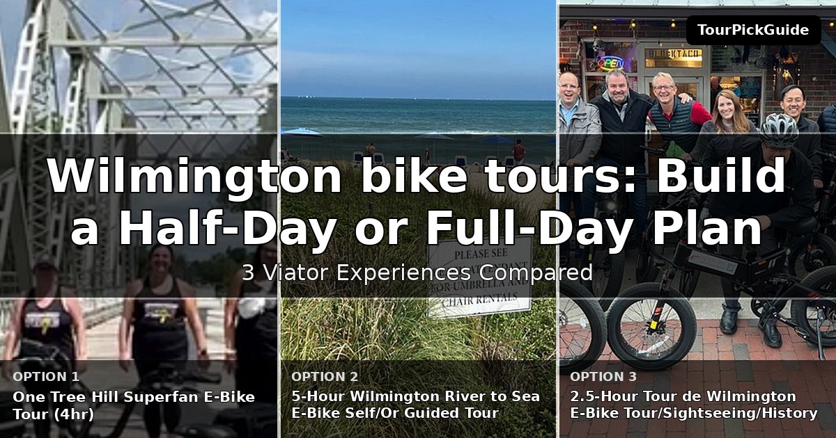 Wilmington bike tours – three Viator experiences compared