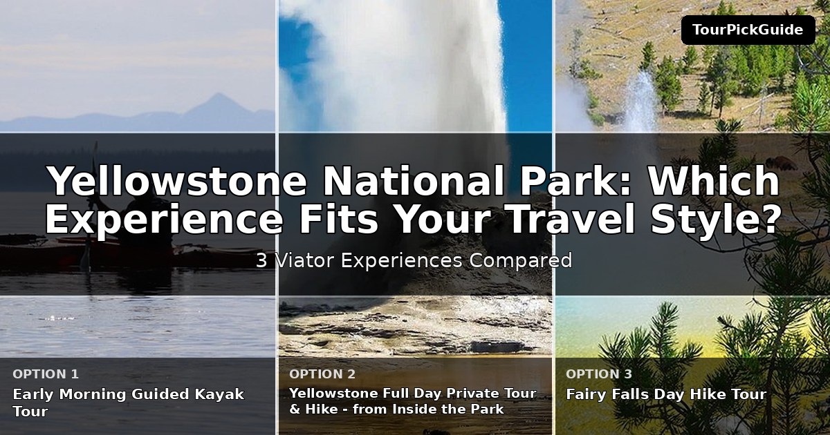 Yellowstone National Park tours with skip the line access – three Viator experiences compared