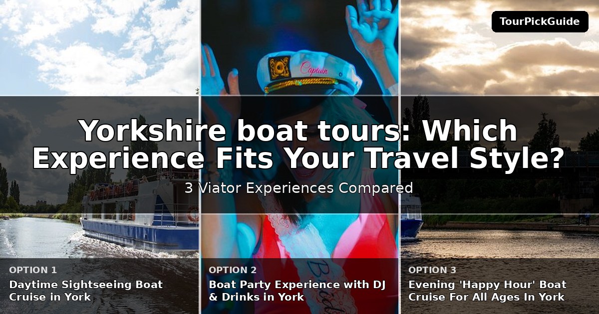 Yorkshire boat tours – three Viator experiences compared