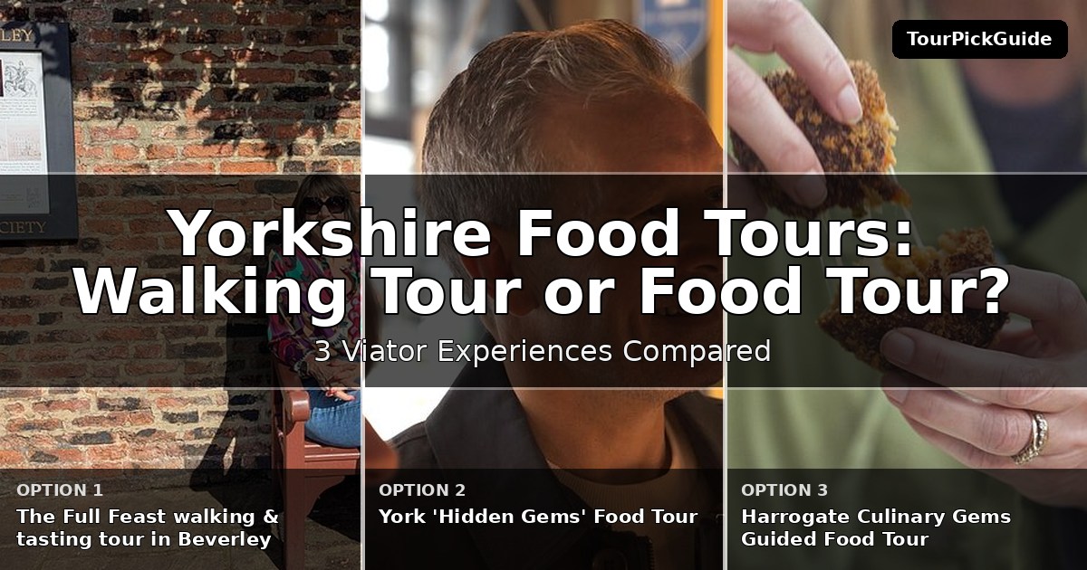 Yorkshire food tours – three Viator experiences compared