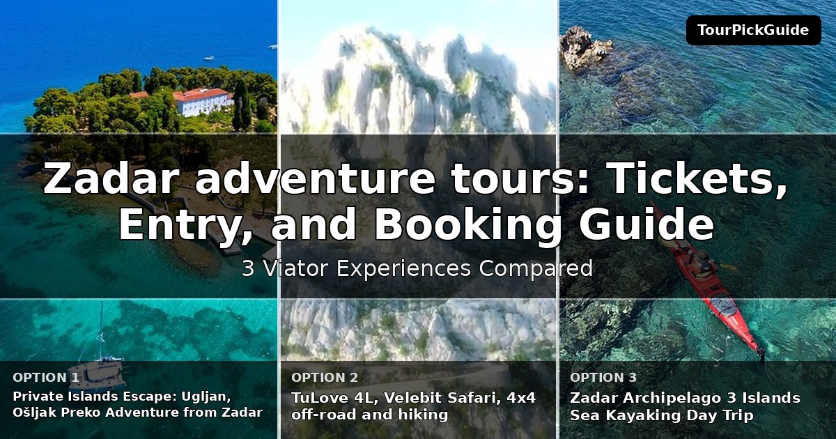 Zadar adventure tours – three Viator experiences compared