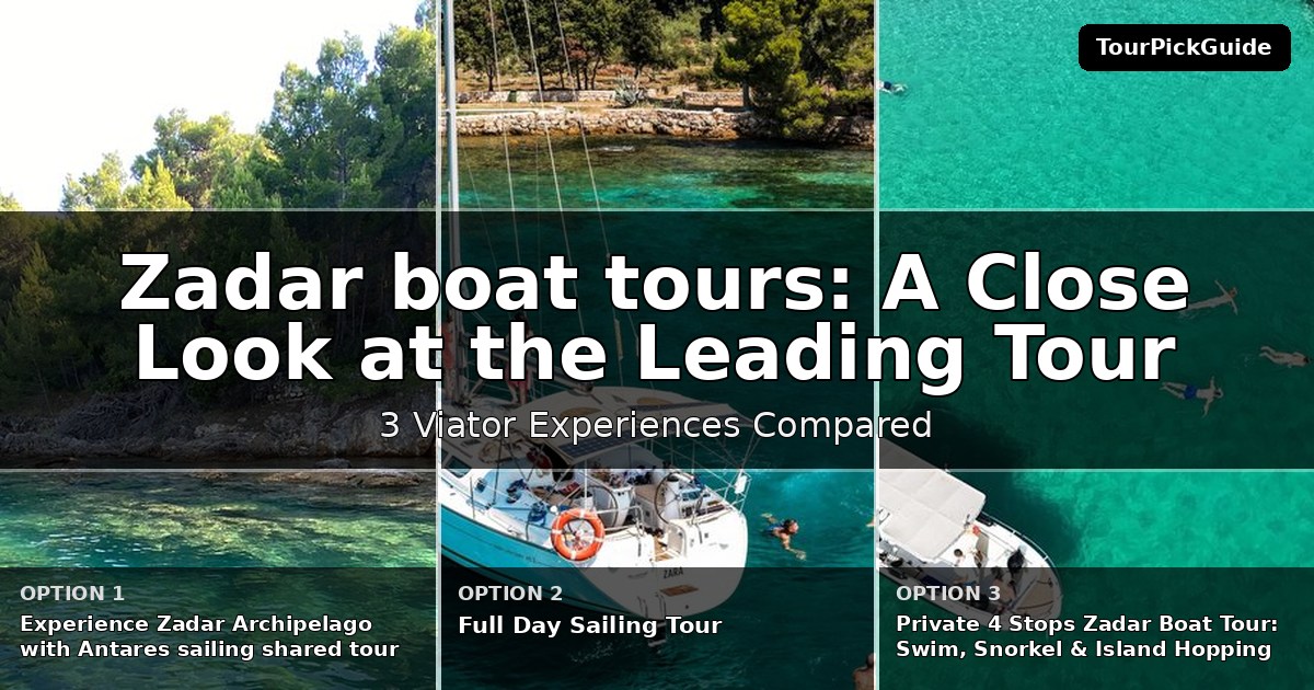 Zadar boat tours – three Viator experiences compared