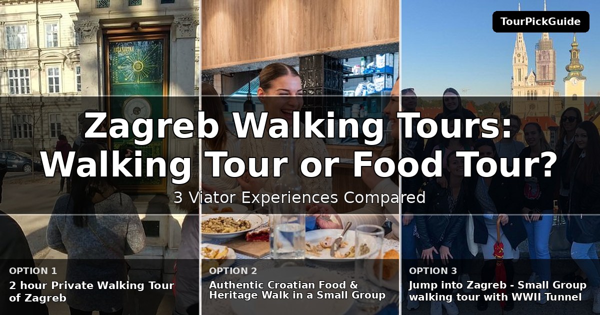 Zagreb walking tours – three Viator experiences compared