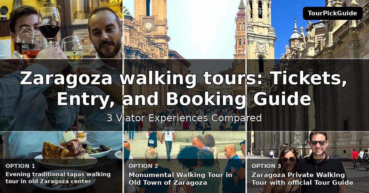 Zaragoza walking tours – three Viator experiences compared